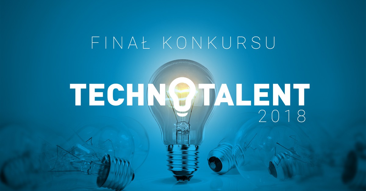 Studenci i pracownicy UwB w finale konkursu Technotalent 2018