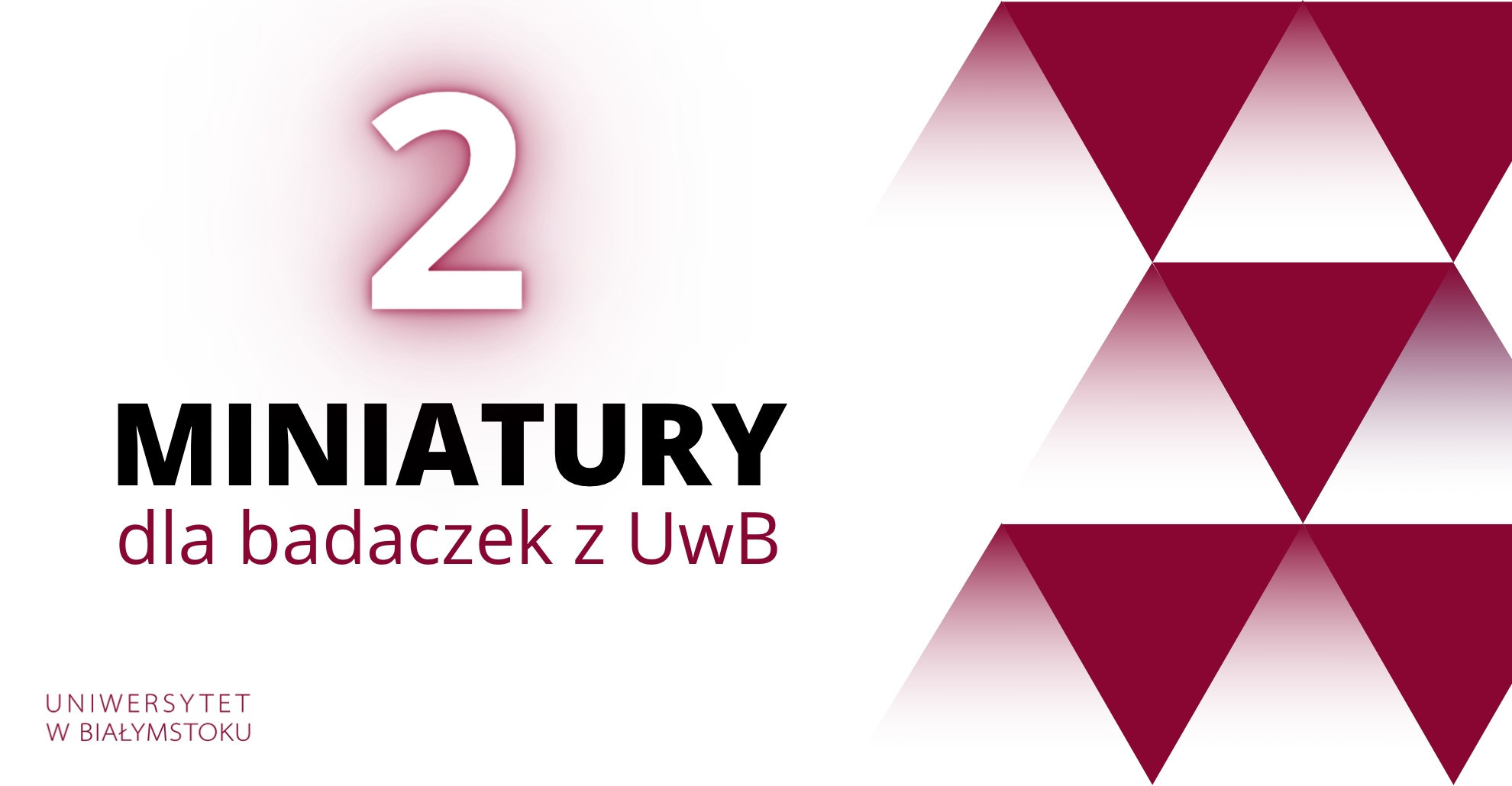 Dwie kolejne MINIATURY będą realizowane na Uniwersytecie w Białymstoku 