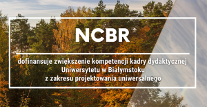 Uniwersytet w Białymstoku rozwija dostępność i projektowanie uniwersalne - dzięki NCBiR