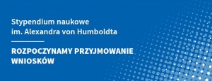 Konkurs na Stypendia Naukowe im. Aleksandra von Humboldta ogłoszony!