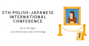V polsko-japońska międzynarodowa konferencja naukowa na Wydziale Prawa