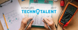 Chcesz wziąć udział w konkursie Technotalent 2017? Spotkaj się z jego finalistami z poprzednich edycji.