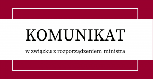 Komunikat Rektora UwB w związku z rozporządzeniem ministra