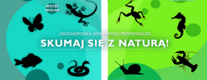  Ogólnopolska konferencja naukowa „Skumaj się z Naturą!”