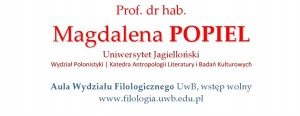 Prof. Magdalena Popiel z wykładem w cyklu Prelekcje Mistrzów na UwB
