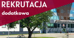Trzy dni na studia. Uniwersytet w Białymstoku przeprowadzi rekrutację dodatkową na wybrane kierunki