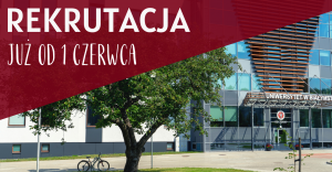 Rusza rekrutacja na Uniwersytet w Białymstoku. 
Na kandydatów czeka ponad 4300 miejsc
