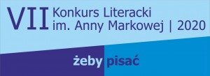 „Żeby pisać”. Ruszył VII Konkurs Literacki im. Anny Markowej
