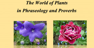 Obraz świata roślin we frazeologii i przysłowiach. Międzynarodowe sympozjum na Uniwersytecie w Białymstoku