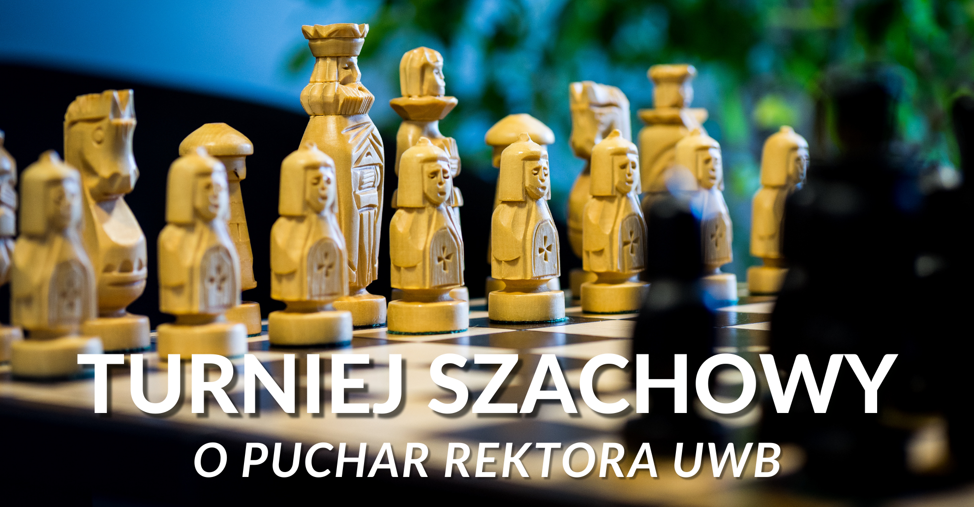 Turniej szachowy o "Puchar Rektora Uniwersytetu w Białymstoku"